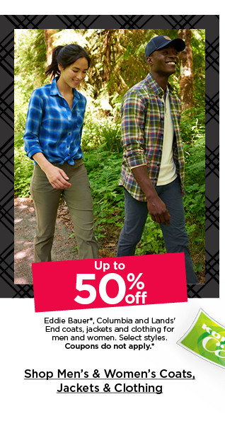 up to 50% off eddie bauer, columbia and lands' end coats, jackets and clothing for men and women. select styles. coupons do not apply. shop men's & women's coats and clothing.