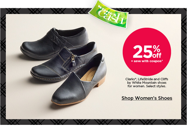 25% off plus save with coupon on clarks, lifestride and cliffs by white mountain shoes for women. select styles. shop women's shoes.