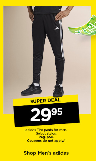 super deal 29.95 adidas trio pants for men. select styles. coupons do not apply. shop men's adidas.