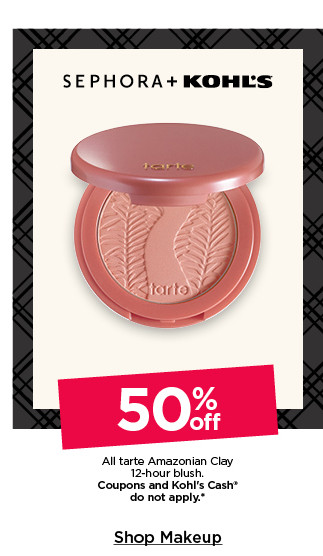 50% off all tarte amazonian clay 12 hour blush. coupons and kohls cash do not apply. shop makeup.