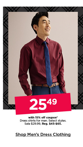 25.49 with 15% off coupon on dress shirts for men. select styles. shop men's dress clothing.