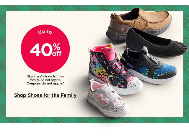 up to 40% off skechers shoes for the family. coupons do not apply. shop shoes for the family.