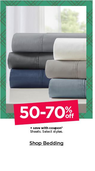 50 to 70% off plus save with coupon sheet. select styles. shop bedding.