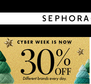 cyber week is now. 30% off different brands every day.