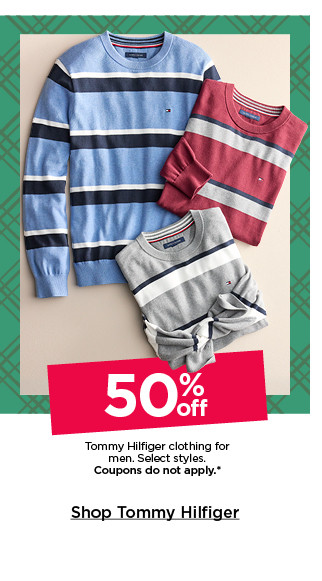 50% off tommy hilfiger clothing for men. select styles. coupons do not apply. shop tommy hilfiger.