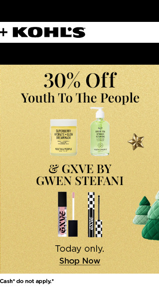 30% off youth to the people and GXVE by gwen stefani. shop now.