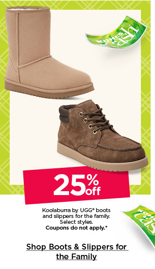 25% off koolaburra by ugg boots and slippers for the family. select styles. coupons do not apply. shop boots and slippers for the family.