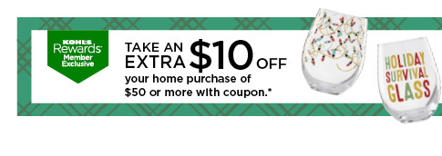 take an extra $10 off your home purchase of $50 or more with coupon.