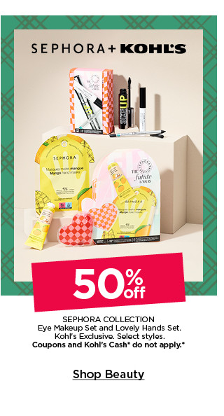 50% off sephora collection eye makeup set and lovely hands set. kohls exclusive. select styles. coupons and kohls cash do not apply. shop beauty.