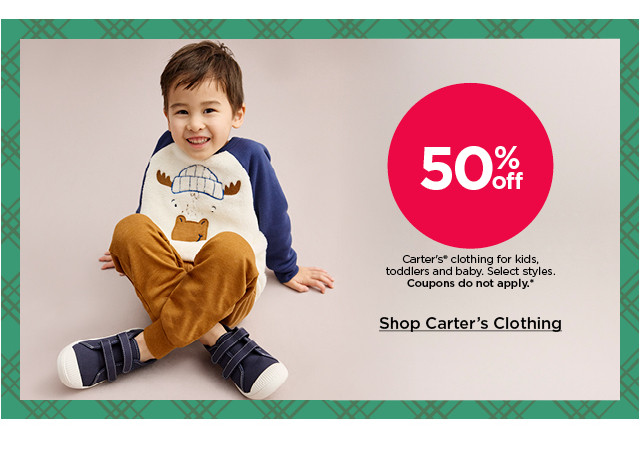 50% off carter's clothing for kids, toddlers and baby. select styles. coupons do not apply. shop carter's clothing.