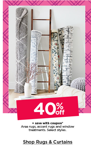 40% off plus save with coupon area rugs, accent rugs and window treatments. select styles. shop rugs and curtains.