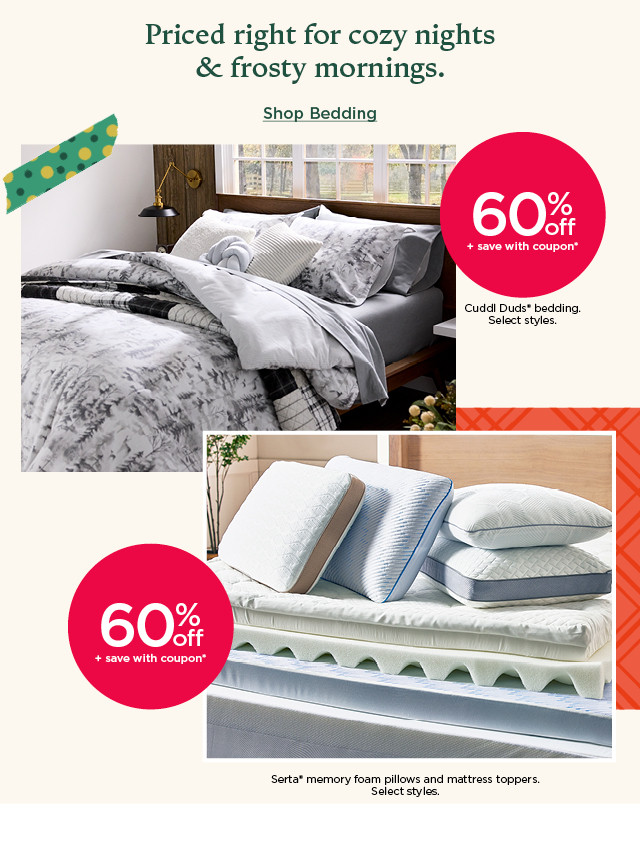 priced right for cozy nights and frosty mornings. shop bedding.