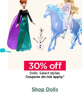 30% off dolls. select styles. coupons do not apply. shop dolls.