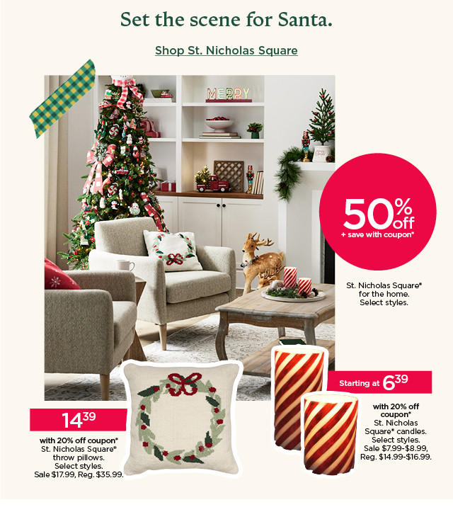 set the scene for santa. shop st. nicholas square.