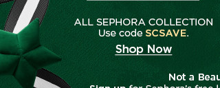 all sephora collection use code SCSAVE. shop now.