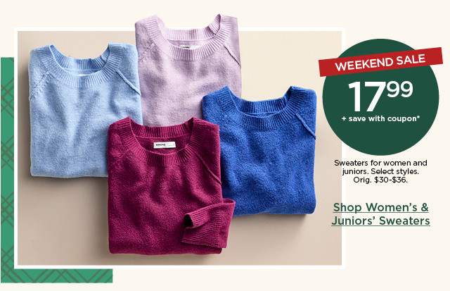 $17.99 plus save with coupon sweaters for women and juniors. select styles. shop women's & juniors' sweaters.