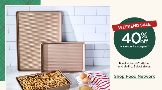 40% off plus save with coupon food network kitchen and dining. select styles. shop food network.