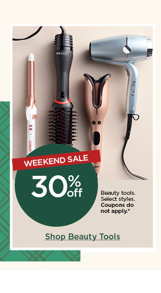 30% off beauty tools. select styles. coupons do not apply. shop beauty tools.