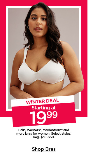 starting at $19.99 bali, warners, maidenform and more bras for women. select styles. shop bras.