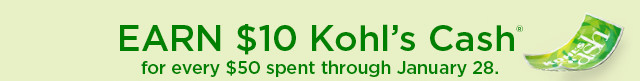 earn $10 kohls cash for every $50 spent. not valid on sephora at kohl's. shop now.