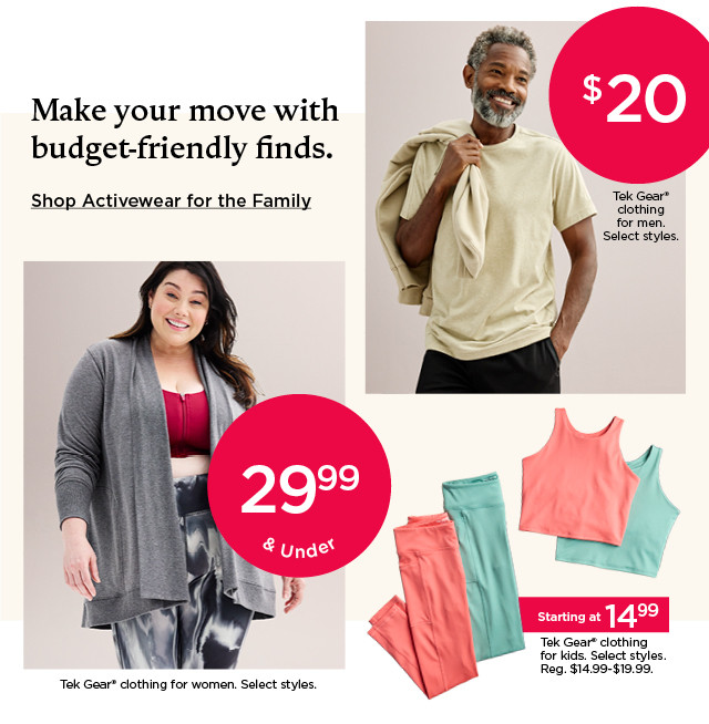 make your move with budget-friendly finds. shop activewear for the family.