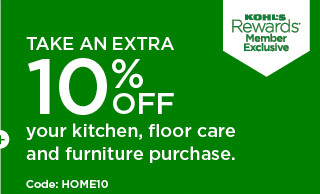 take an extra 10% off your kitchen and furniture purchase. shop now.