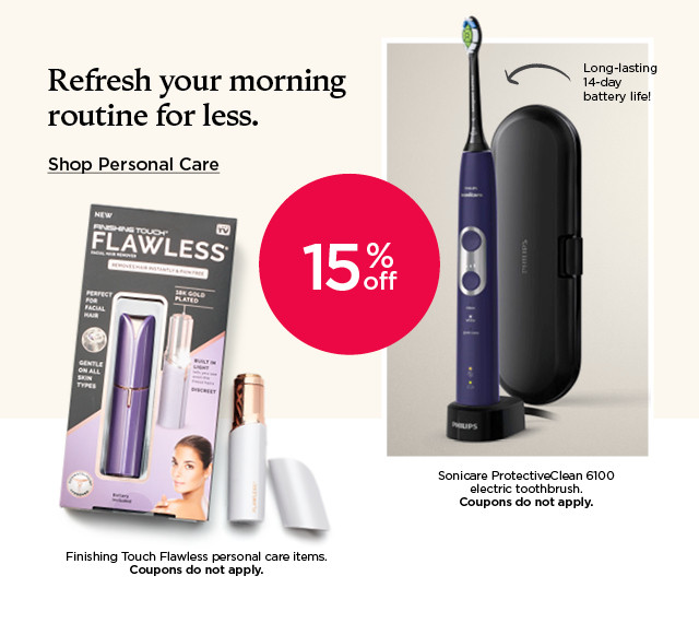 refresh your morning routine for less. shop personal care.