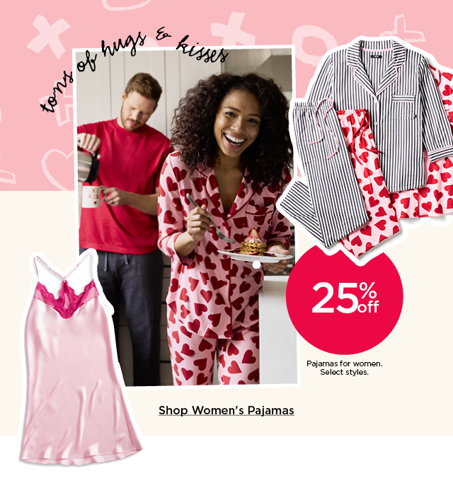 25% off pajamas for women. select styles. shop women's pajamas.