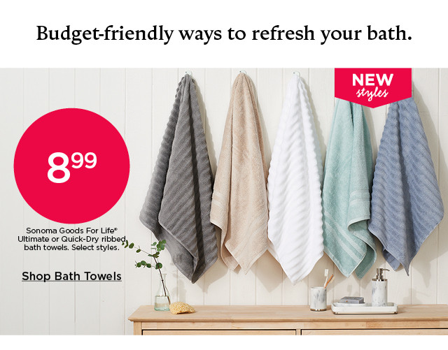 budget-friendly ways to refresh your bath. shop bath towels.