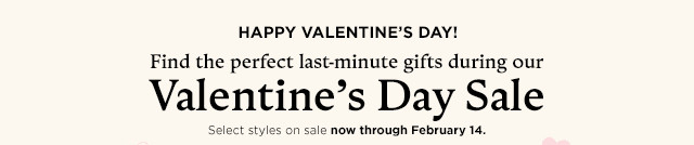 find the perfect last minute gifts during our valentine's day sale. select styles on sale. shop gifts.