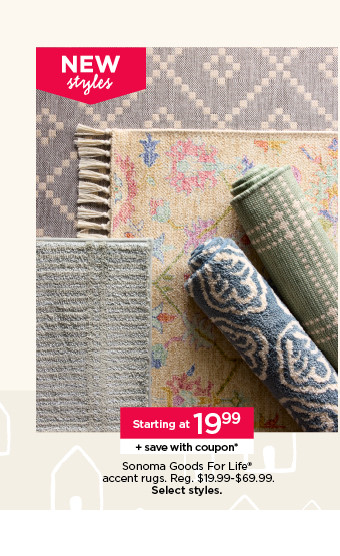 Starting at $19.99 sonoma goods for life accent rugs, plus save with coupon. Select styles.
