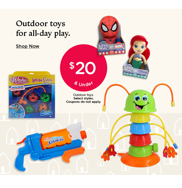 $20 and under outdoor toys. Select styles. Coupons do not apply. Shop now.
