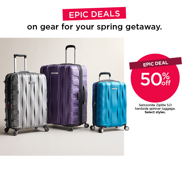 Epic deal. 50% off samsonite ziplite 5.0 hardside spinner luggage. Select styles.