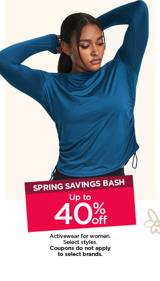 spring savings bash. up to 40% off active clothing for women. select styles. coupons do not apply. shop now.