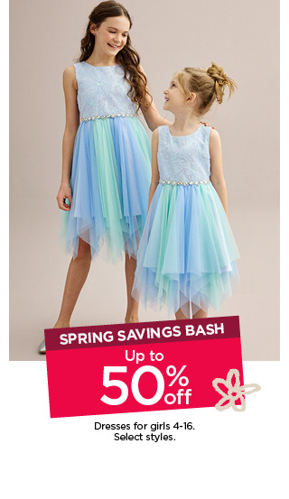 spring savings bash up to 50% off dresses for girls. select styles.