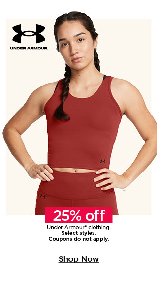 25% off under armour clothing. select styles. coupons do not apply. shop now.