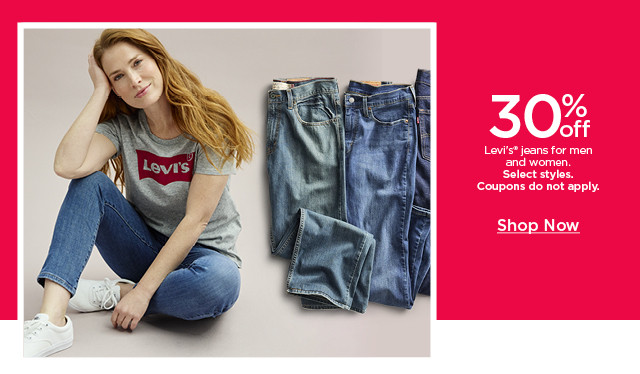 30% off levi's jeans for men and women. select styles. coupons do not apply. shop now. 