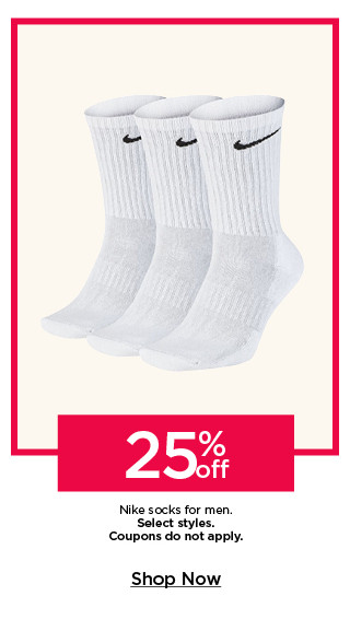 25% off nike socks for men. select styles. coupons do not apply. shop now.