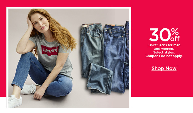 30% off levi's jeans for men and women. select styles. coupons do not apply. shop now. 