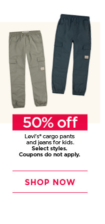 50% off levis cargo pants and jeans for kids. select styles. coupons do not apply. shop now.