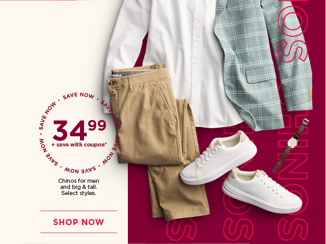 34.99 plus save with coupon on chinos for men and big and tall. select styles. shop now.