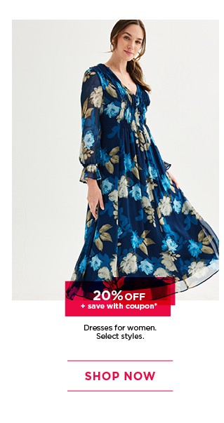 20% off dresses for women. select styles. shop now. 