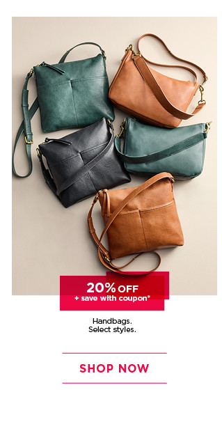 20% off plus save with coupon on handbags. select styles. shop now.