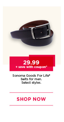 29.99 plus save with coupon on sonoma goods for life belts for men. select styles. shop now.