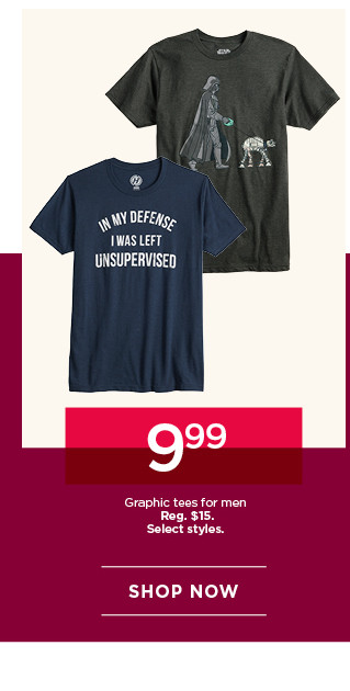 9.99 graphic tees for men. select styles. shop now.