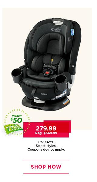 279.99 car seats. Select styles. Coupons do not apply. Shop now.