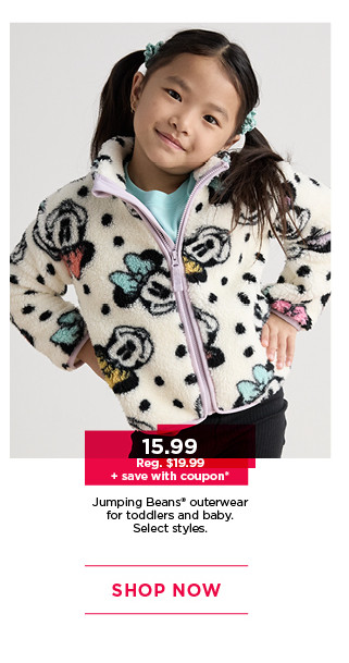 15.99 plus save with coupon on jumping beans outerwear for toddlers and baby. select styles. shop now.