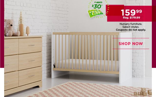 159.99 nursery furniture. Select styles. Coupons do not apply. Shop now.