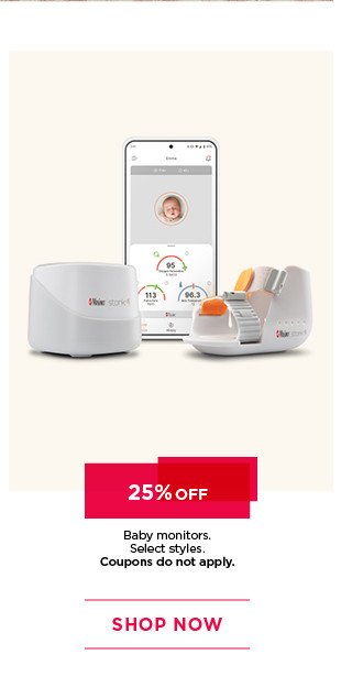 25% off baby monitors. Select styles. Coupons do not apply. Shop now.