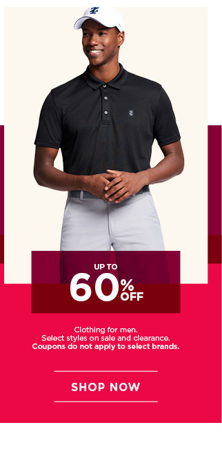 up to 60% off clothing for men. select styles on sale and clearance. coupons do not apply to select brands. shop now.